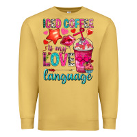 Iced Coffee Is My Love Language Premium Sweatshirt | Teevron
