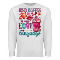 Oatmeal Heather iced coffee is my love language Premium Sweatshirt - NancyCooperArtShop