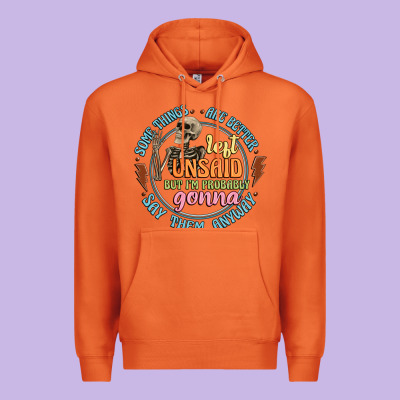 Some Things Are Better Left Unsaid Premium Hoodie Designed By Artiststas
