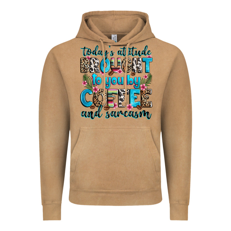 Today's Attitude Brought To You By Coffee And Sarc Vintage Hoodie by Zillion Design Studio | Teevron