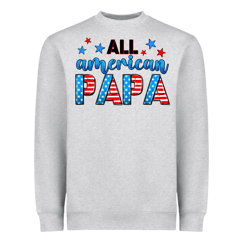 All American Papa Heavyweight Sweatshirt by Neo Western | Teevron
