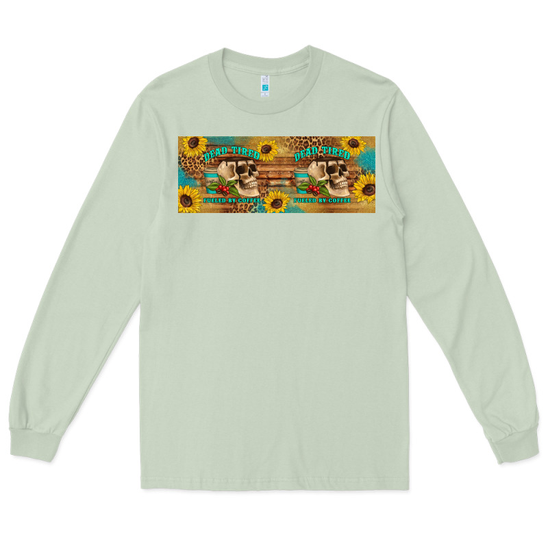 Dead Tired Fueled By Coffee  Mug 11 Oz Long Sleeve Tee by Artiststas | Teevron