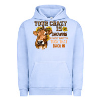 Pigment Grape Ice Your Crazy Is Showing You Urban Hoodie - texasbilliewilder