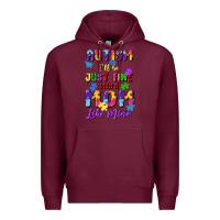 Burgundy autism i'll be just fine with a mom like mine Premium Hoodie - Artiststas