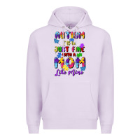 Lilac autism i'll be just fine with a mom like mine Premium Hoodie - Artiststas