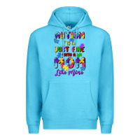 Ocean Blue autism i'll be just fine with a mom like mine Premium Hoodie - Artiststas