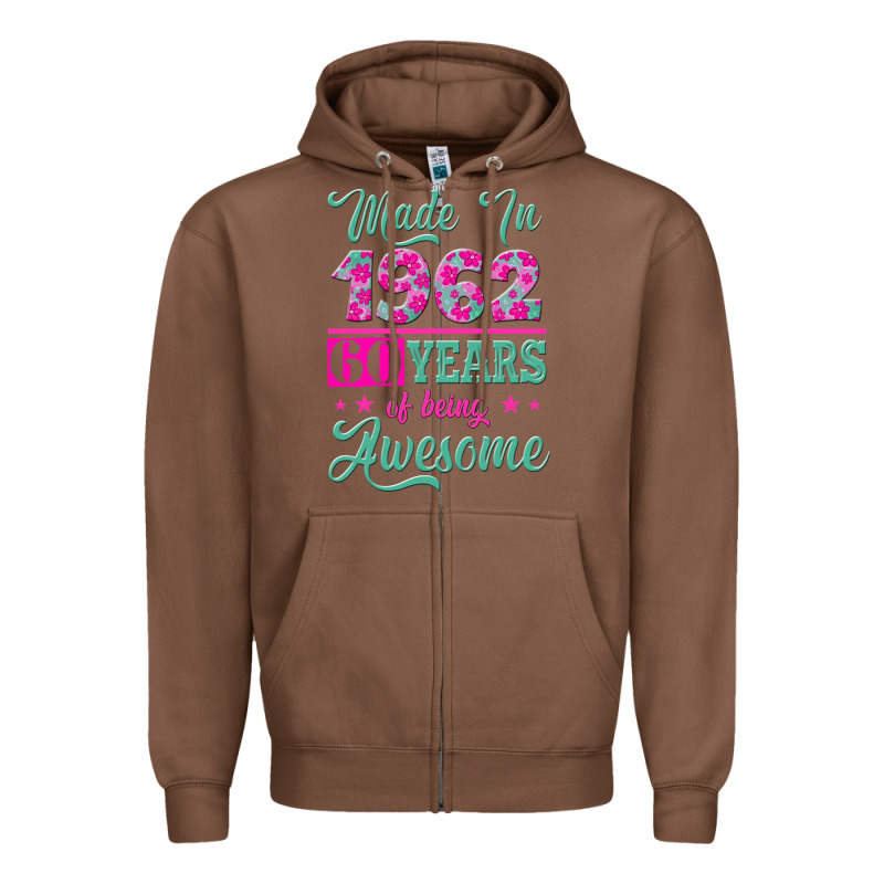 Made In 1962, 60 Years Of Being Awesome Zipper Hoodie by Jasminsmagicworld | Teevron
