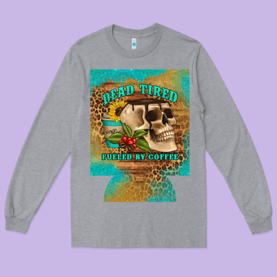Dead Tired Fueled By Coffee 12 Oz Can Cooler (regular) Long Sleeve Tee Designed By Artiststas