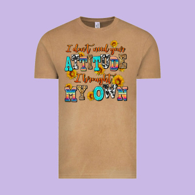 I Dont Need Your Attitude I Brought My Own Vintage Tee Designed By Adodesignshop
