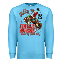 Ocean Blue giddy up jingle horse pick up your feet Premium Sweatshirt - MaliasSmallBusiness