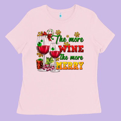 The More Wine The More Merry Ladies Tee Designed By Adodesignshop