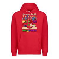 Red someone with autism has taught me love needs no wo Premium Hoodie - Artiststas