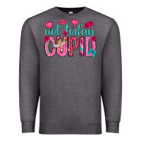 Charcoal Heather not today cupid Premium Sweatshirt - NancyCooperArtShop