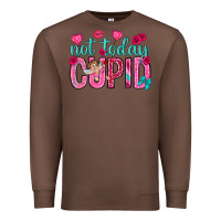 Chestnut not today cupid Premium Sweatshirt - NancyCooperArtShop