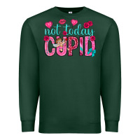 Sports Green not today cupid Premium Sweatshirt - NancyCooperArtShop