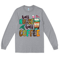 Heather Grey half nurse half coffee Long Sleeve Tee - Jasminsmagicworld