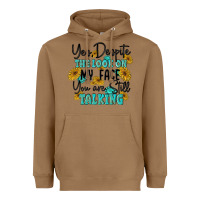 Toasted Coconut you despite the lok on my face you are still talki Heavyweight Hoodie - MaliasSmallBusiness