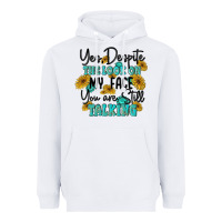 White you despite the lok on my face you are still talki Heavyweight Hoodie - MaliasSmallBusiness