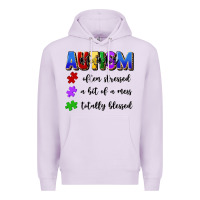 Lilac i'm a hot mess always stressed and proudly autism Premium Hoodie - Artiststas