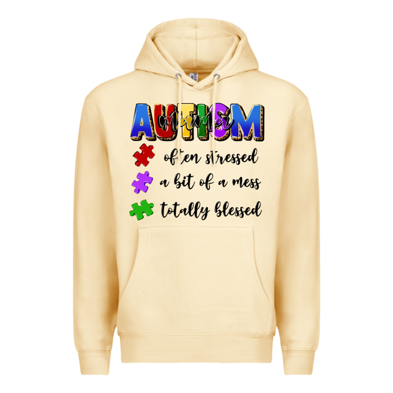 I'm A Hot Mess Always Stressed And Proudly Autism Premium Hoodie by Artiststas | Teevron