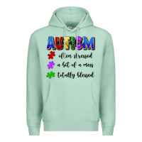 Seafoam i'm a hot mess always stressed and proudly autism Premium Hoodie - Artiststas