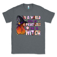 Charcoal Heather in a world full of princesses be a witch Classic Tee - BundleAndBundleShop
