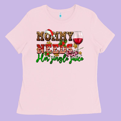 Mommy Needs Her Jingle Juice Ladies Tee Designed By Adodesignshop