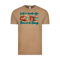 Vintage Coffee first we drink coffee then we do things Vintage Tee - AdoDesignShop