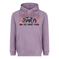 Lavender this is just a chapter not the whole story Heavyweight Hoodie - MaliasSmallBusiness