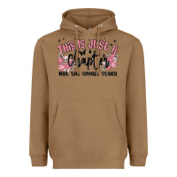 Toasted Coconut this is just a chapter not the whole story Heavyweight Hoodie - MaliasSmallBusiness