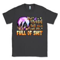 Smoke my crystal ball says you are full of shit Classic Tee - BundleAndBundleShop