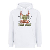 White fuck this shit Heavyweight Hoodie - MaliasSmallBusiness