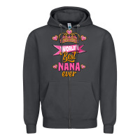 World's Best Nana Ever Zipper Hoodie | Teevron