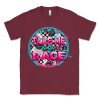 Burgundy take me to the race Classic Tee - AdoDesignShop
