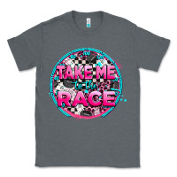 Charcoal Heather take me to the race Classic Tee - AdoDesignShop