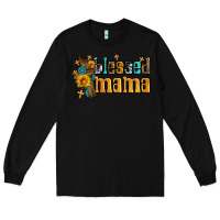 Black blessed mama Long Sleeve Tee - AdoDesignShop