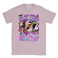 Lilac i don't need tarot cards to read your bullcrap Classic Tee - BundleAndBundleShop