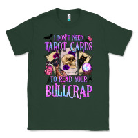 Sports Green i don't need tarot cards to read your bullcrap Classic Tee - BundleAndBundleShop