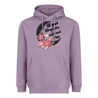 Lavender all good things are wild and free Heavyweight Hoodie - MaliasSmallBusiness