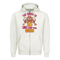 Oatmeal Heather the queen is 30 long live the queen Zipper Hoodie - Jasminsmagicworld