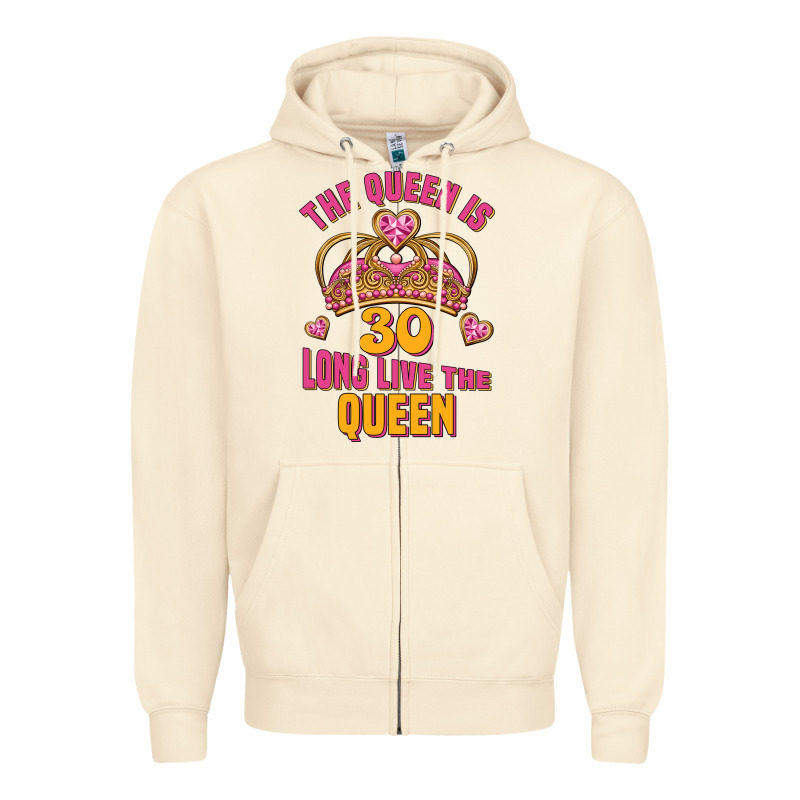 The Queen Is 30 Long Live The Queen Zipper Hoodie by Jasminsmagicworld | Teevron