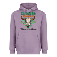 Lavender something orange tells me were not done Heavyweight Hoodie - MaliasSmallBusiness