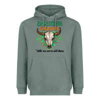 Sage something orange tells me were not done Heavyweight Hoodie - MaliasSmallBusiness