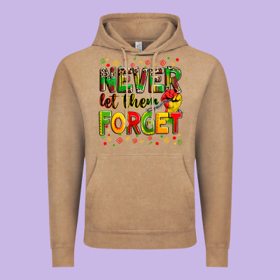 Never Let Them Forget Vintage Hoodie Designed By Zillion Design Studio