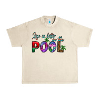 Sandshell life is better İn the pool Urban Heavy Tee - CowhideDigitalArt