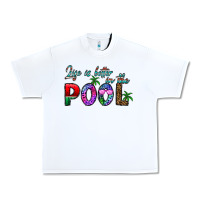 Life Is Better İn The Pool Urban Heavy Tee | Teevron