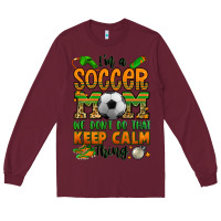 Burgundy i'm a soccer mom we don't do that keep calm thing Long Sleeve Tee - Jasminsmagicworld