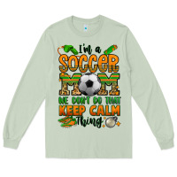 Matcha i'm a soccer mom we don't do that keep calm thing Long Sleeve Tee - Jasminsmagicworld