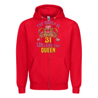 Red the queen is 31 long live the queen kopya Zipper Hoodie - Jasminsmagicworld