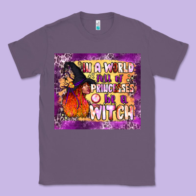 In A World Full Of Princesses Be A Witch Tumbler Classic Tee Designed By Bundleandbundleshop